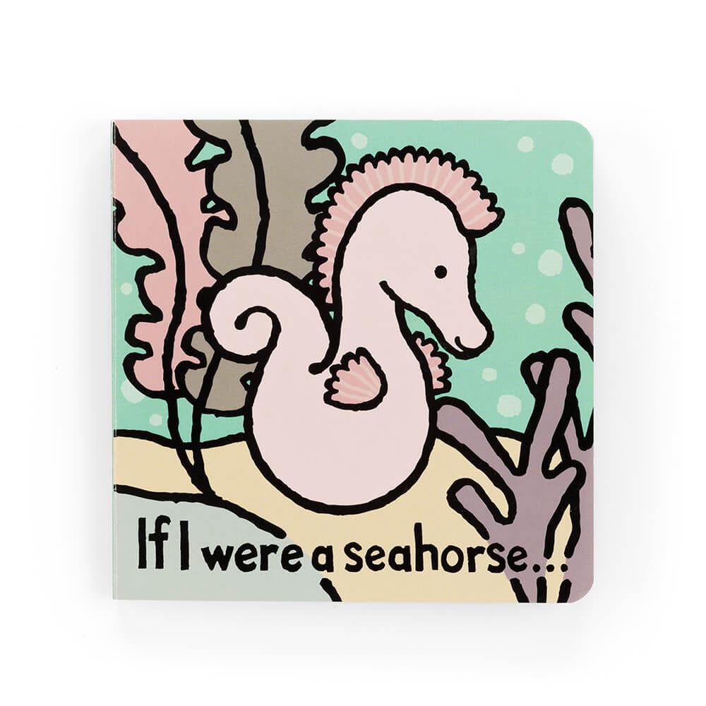 Baby & Books Jellycat If I Were A Seahorse Board Book 15cm x 15cm x 2cm Rosas | México  9613ENFGY